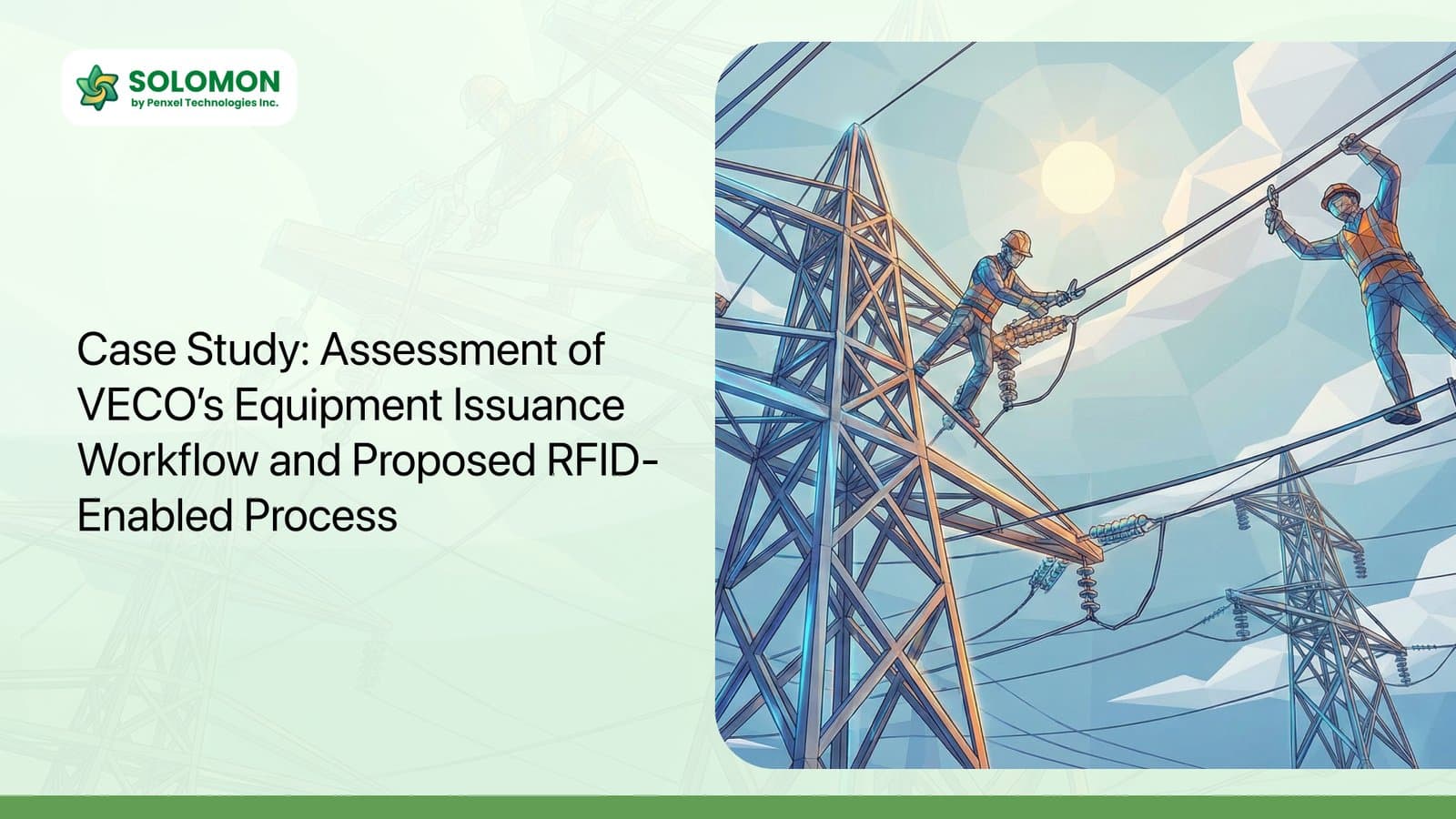 Case Study: Assessment of VECO’s Equipment Issuance Workflow and Proposed RFID-Enabled Process