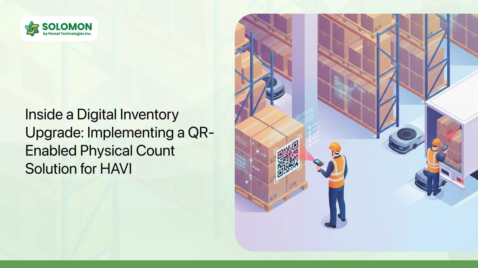 Inside a Digital Inventory Upgrade: Implementing a QR-Enabled Physical Count Solution for HAVI