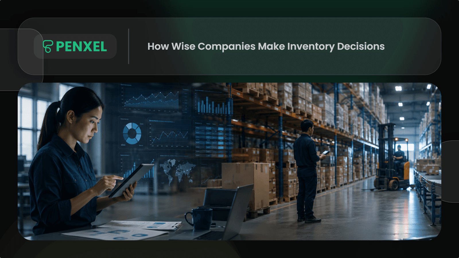 How Wise Companies Make Inventory Decisions