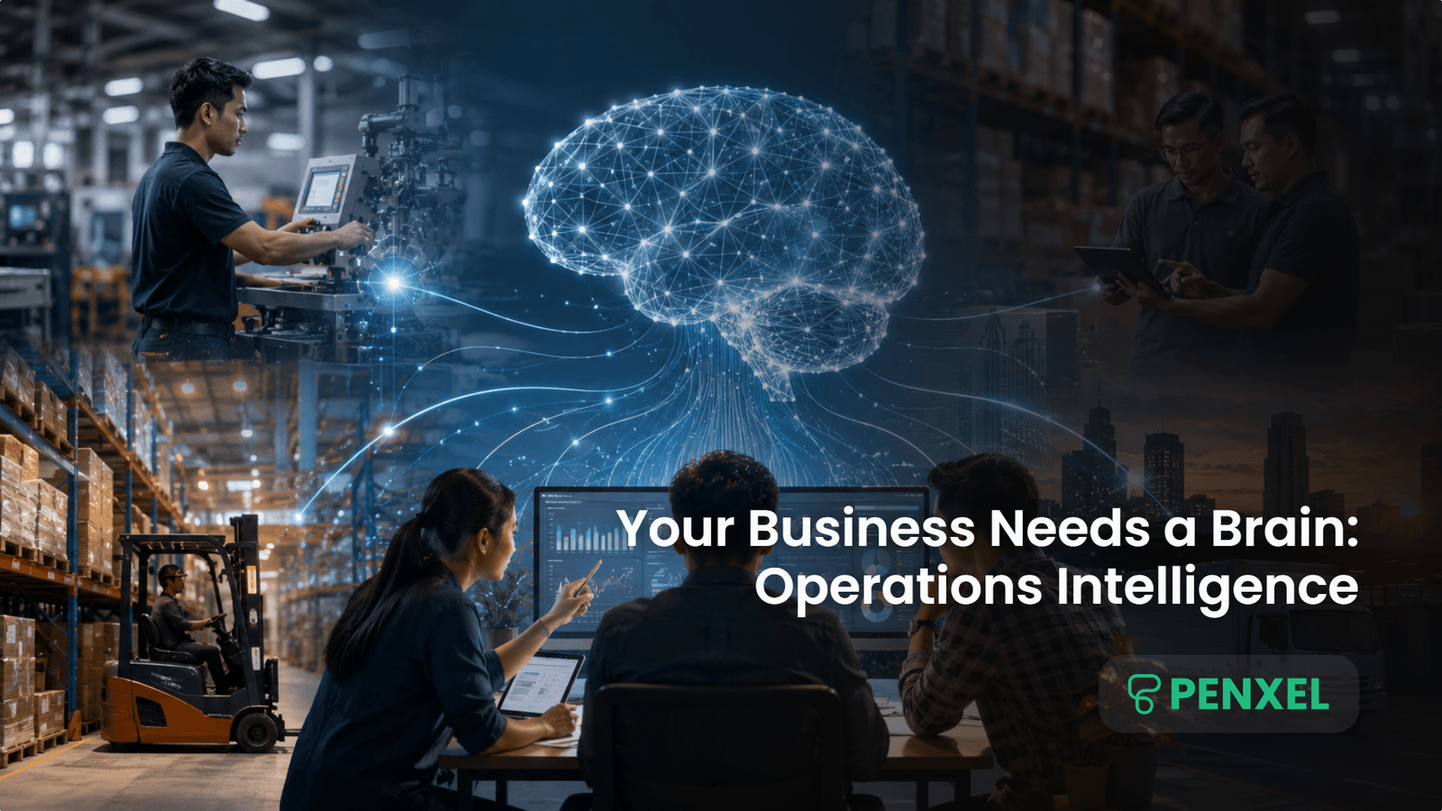 Your Business Needs a Brain: Operations Intelligence