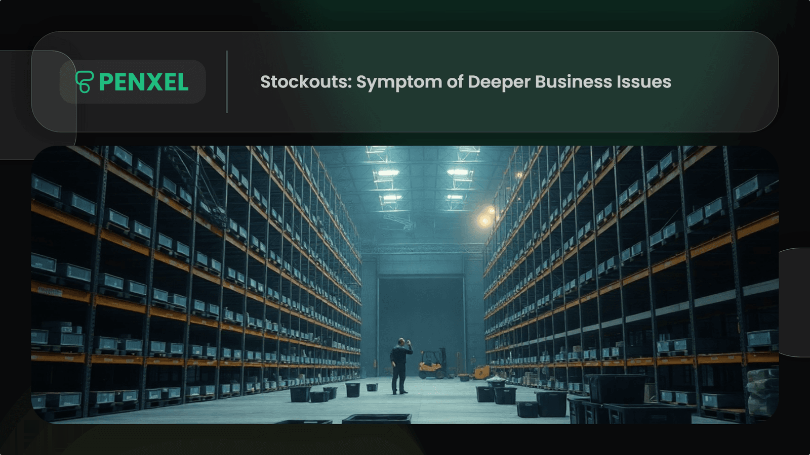 Stockouts: Symptom of Deeper Business Issues