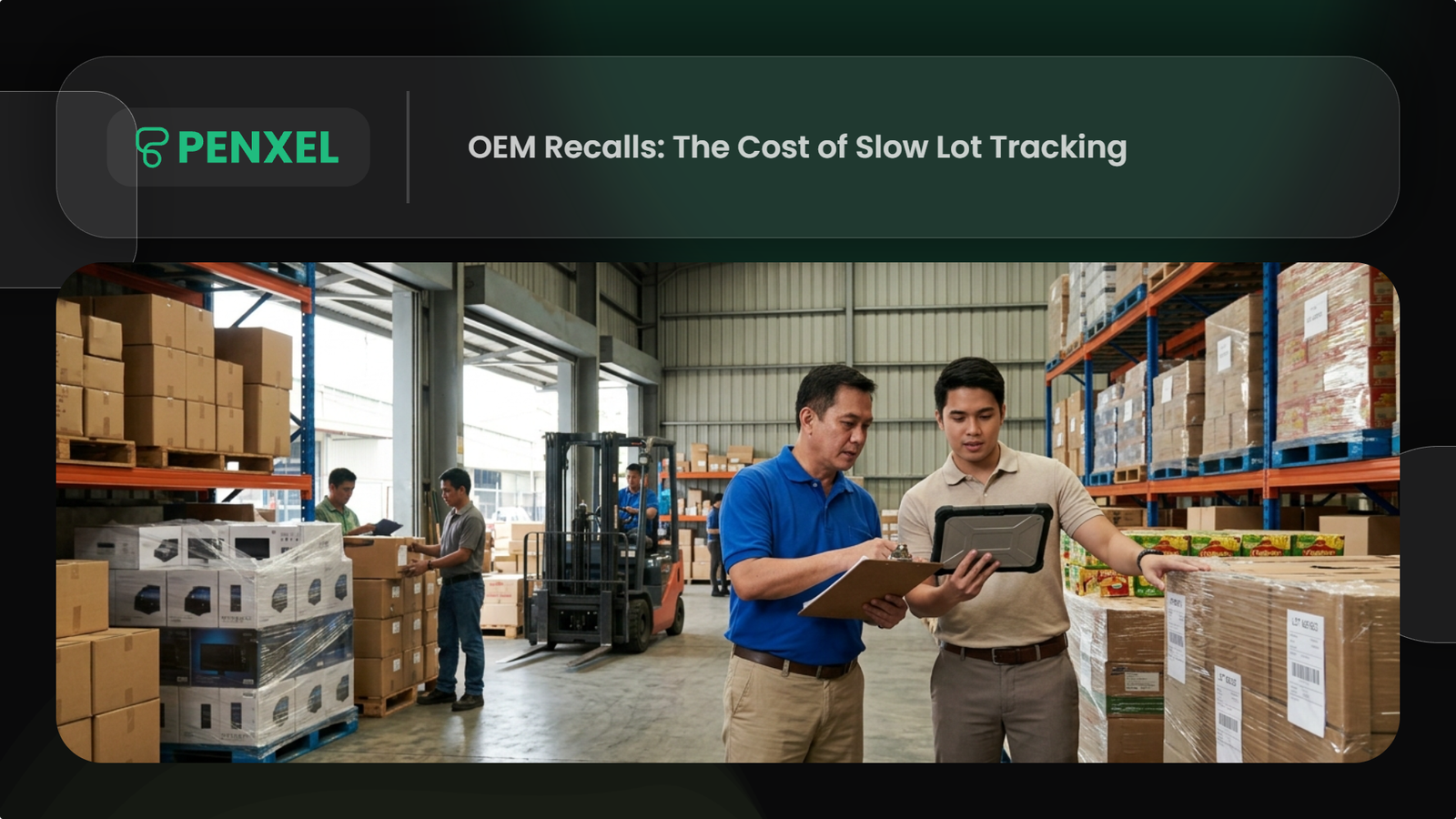 OEM Recalls: The Cost of Slow Lot Tracking